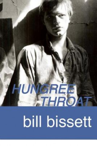 Kniha hungree throat Bill Bissett