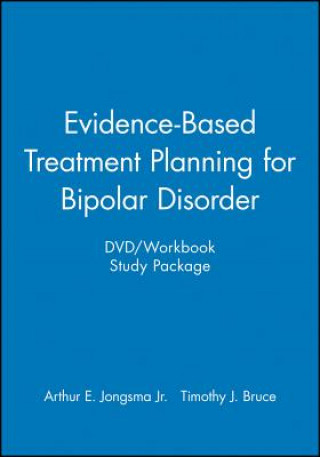 Knjiga Evidence-Based Treatment Planning for Bipolar Disorder DVD/W Arthur E Jongsma