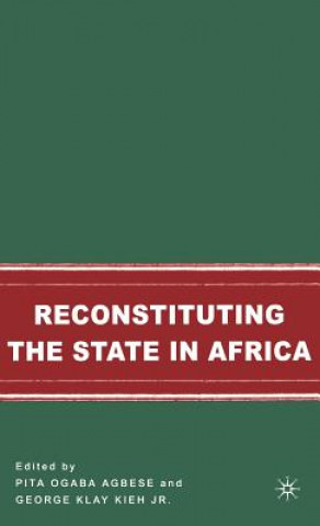 Book Reconstituting the State in Africa George Klay Kieh