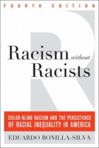 Knjiga Racism without Racists Eduardo Bonilla Silva