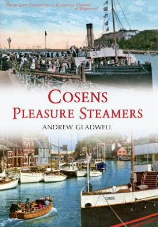 Kniha Cosens Pleasure Steamers Andrew Gladwell