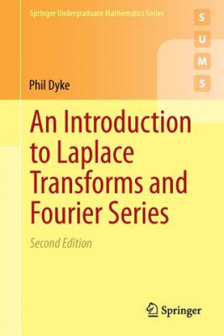 Carte Introduction to Laplace Transforms and Fourier Series Phil Dyke