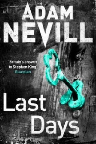 Kniha Last Days Adam Nevill