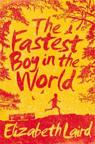 Könyv Fastest Boy in the World Elizabeth Laird