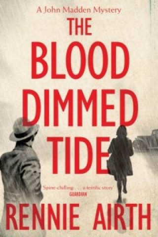 Kniha Blood Dimmed Tide Rennie Airth