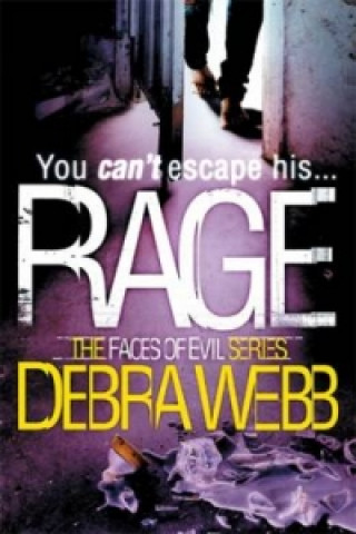 Könyv Rage (The Faces of Evil 4) Debra Webb