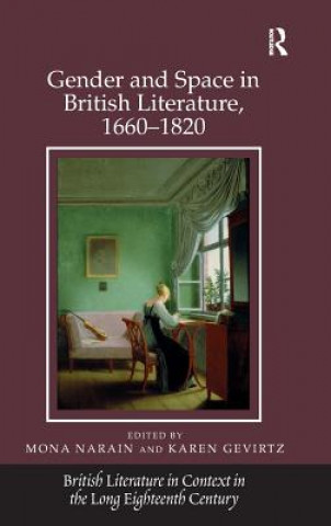 Kniha Gender and Space in British Literature, 1660-1820 Mona Narain