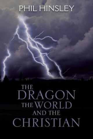 Kniha Dragon the World and the Christian Phil Hinsley