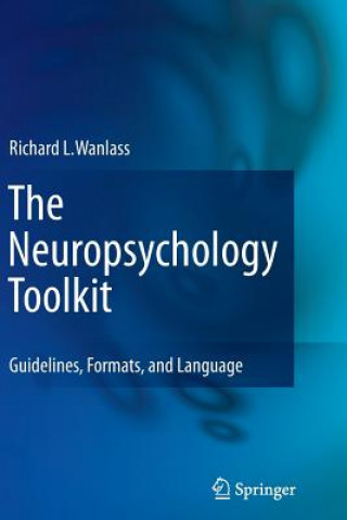 Carte Neuropsychology Toolkit Richard L. Wanlass