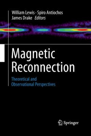 Book Magnetic Reconnection William Lewis