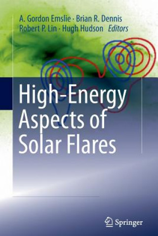 Carte High-Energy Aspects of Solar Flares A. Gordon Emslie