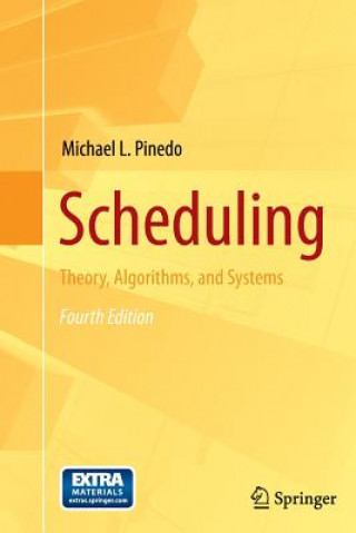 Kniha Scheduling Michael L. Pinedo