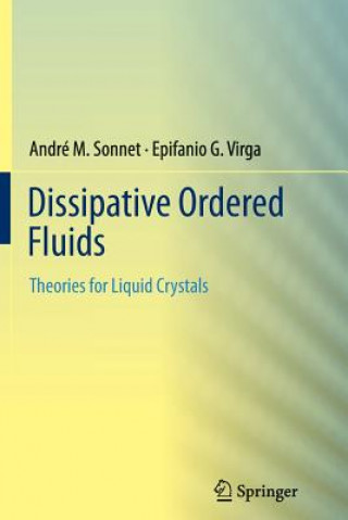 Kniha Dissipative Ordered Fluids André M. Sonnet