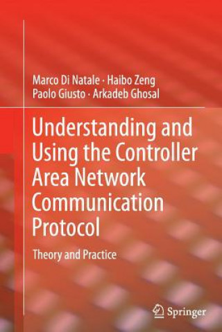 Kniha Understanding and Using the Controller Area Network Communication Protocol Marco Di Natale