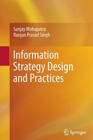 Könyv Information Strategy Design and Practices Sanjay Mohapatra