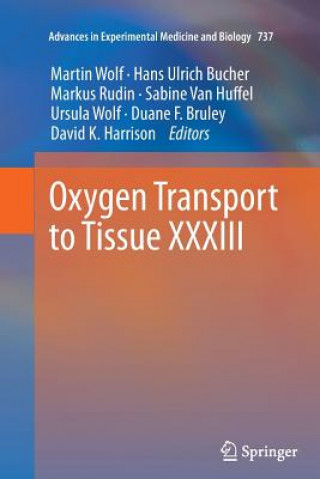 Książka Oxygen Transport to Tissue XXXIII Martin Wolf