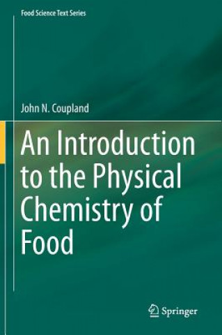 Carte Introduction to the Physical Chemistry of Food John Coupland