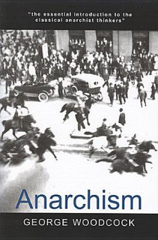 Книга Anarchism George Woodcock