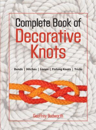 Książka Complete Book of Decorative Knots Geoffrey Budworth