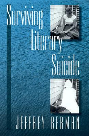 Книга Surviving Literary Suicide Jeffrey Berman