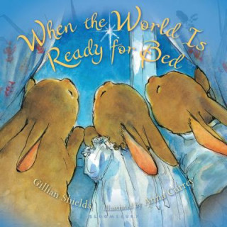 Boek When the World Is Ready for Bed Gillian Shields