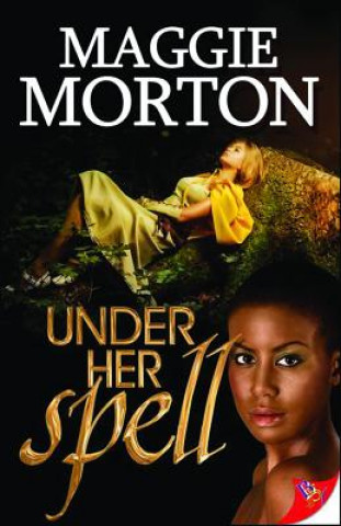 Kniha Under Her Spell Maggie Morton