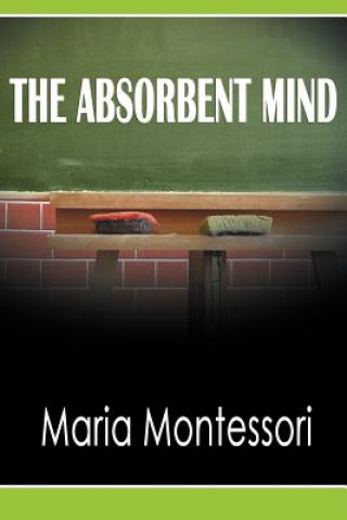 Książka Absorbent Mind Maria Montessori