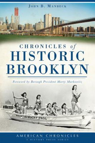 Книга Chronicles of Historic Brooklyn John B Manbeck