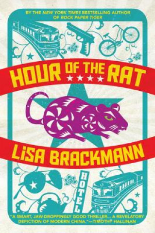 Knjiga Hour Of The Rat Lisa Brackmann