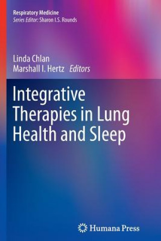 Könyv Integrative Therapies in Lung Health and Sleep Linda Chlan