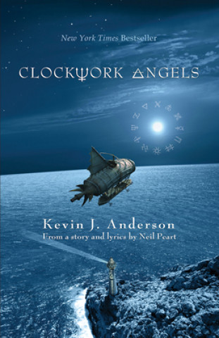 Kniha Clockwork Angels Kevin J. Anderson