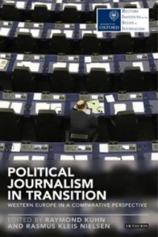 Könyv Political Journalism in Transition Raymond Kuhn