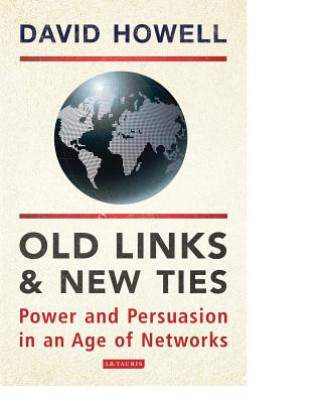 Buch Old Links and New Ties David Howell