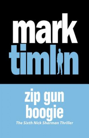 Книга Zip Gun Boogie Mark Timlin