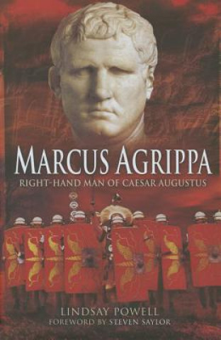 Книга Marcus Agrippa: Right-Hand Man of Caesar Augustus Lindsay Powell