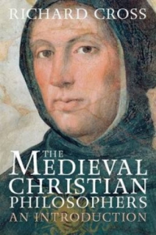 Könyv Medieval Christian Philosophers Richard Cross