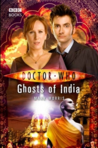 Kniha Doctor Who: Ghosts of India Mark Morris