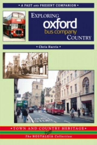 Kniha Exploring Oxford Bus Country Chris Harris