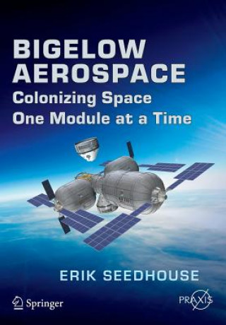 Kniha Bigelow Aerospace Erik Seedhouse
