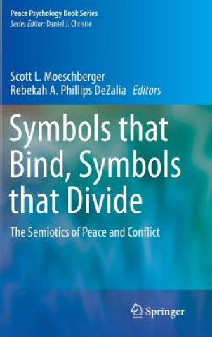 Książka Symbols that Bind, Symbols that Divide Scott L. Moeschberger