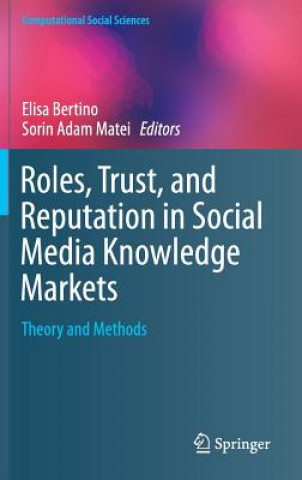 Książka Roles, Trust, and Reputation in Social Media Knowledge Markets Elisa Bertino