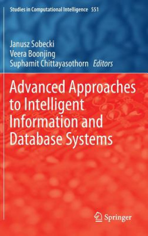 Carte Advanced Approaches to Intelligent Information and Database Systems Janusz Sobecki