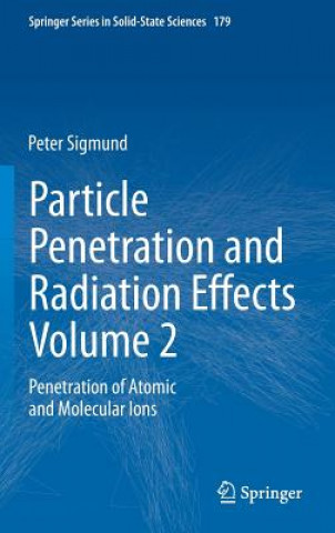 Kniha Particle Penetration and Radiation Effects Volume 2 Peter Sigmund