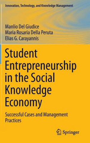 Kniha Student Entrepreneurship in the Social Knowledge Economy Manlio Del Giudice