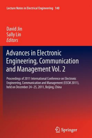 Kniha Advances in Electronic Engineering, Communication and Management Vol.2 David Jin