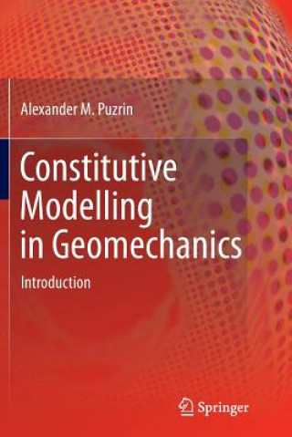 Carte Constitutive Modelling in Geomechanics Alexander Puzrin