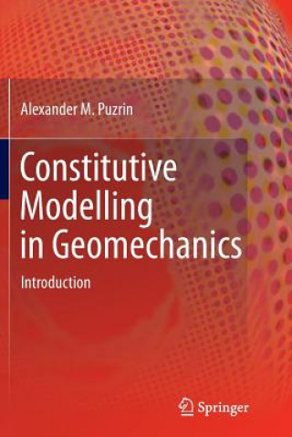 Książka Constitutive Modelling in Geomechanics Alexander Puzrin