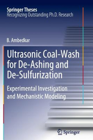 Könyv Ultrasonic Coal-Wash for De-Ashing and De-Sulfurization B. Ambedkar