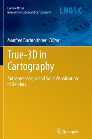 Kniha True-3D in Cartography Manfred Buchroithner