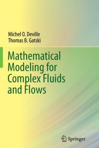 Knjiga Mathematical Modeling for Complex Fluids and Flows Michel Deville